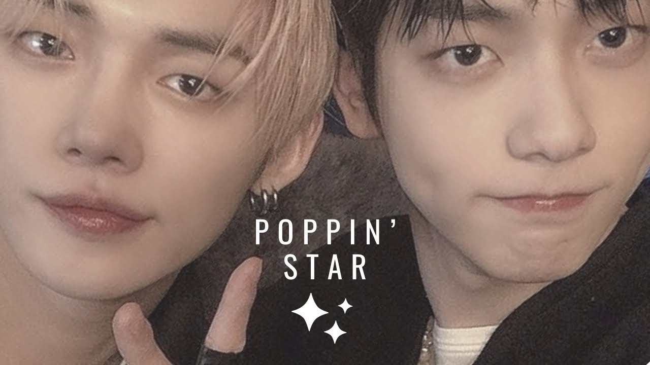 Poppin’ Star ⋆ Yeonbin fmv ✨