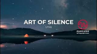 No Copyright Music - Art of Silence by Uniq