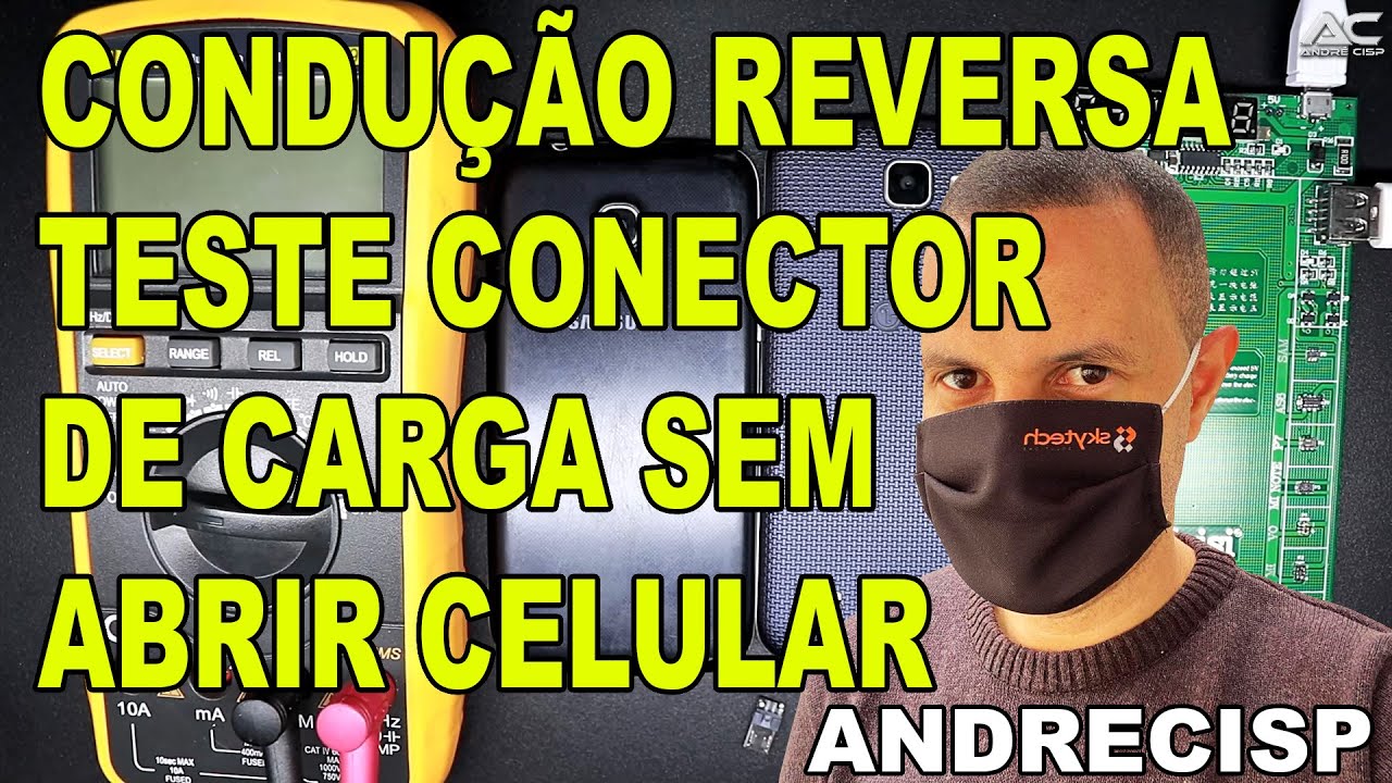 COMO TESTAR CONECTOR DE CARGA SEM ABRIR O APARELHO (CONDUÇÃO REVERSA)