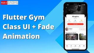 Flutter Gym Class UI + Fade Animation - Tutorial | REC Studios MY