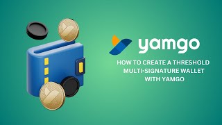 Threshold Multi-Signature Wallet Creation with Yamgo screenshot 1