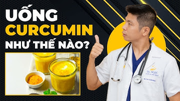 Uống Nano Curcumin Như Thế Nào Để Tăng Cường Hiệu Quả? | Dr Ngọc