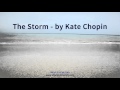 The Storm   by Kate Chopin