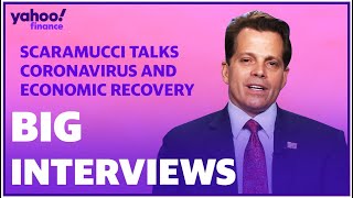 Scaramucci on the economy: We'll be in pretty good shape in 3-9 months
