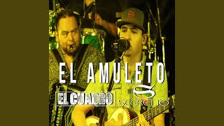 El Amuleto (feat. Secretto) - El Cuadro