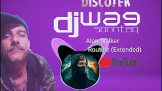 Alan Walker - Routine (Extended)