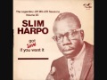 SLIM HARPO - THE LEGENDARY JAY MILLER SESSIONS - 3 SONGS - PART 2