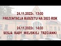 2022-11-24 - Prezentacja budżetu i Sesja Rady Miejskiej (LIVE)