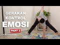 Gerakan kontrol emosi part 2  yoga with penyogastar