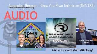 Full Apprentice Program – Grow Your Own Technician [THA 185] Update
