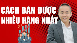 Làm thế nào để BÁN ĐƯỢC NHIỀU HÀNG HƠN (Bạn chưa biết) | Master Anh Đức