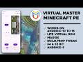 Minecraft Test(Request) | Virtual Master v3.2.59 Custom ROM A9 Lite