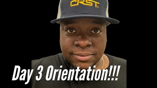 Day 3 CRST lease purchase Orientation Valuable things to know
