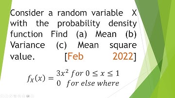 2. Mean, Variance & Mean Square of a Continuous Random Variable | Probability & Statistics Example"
