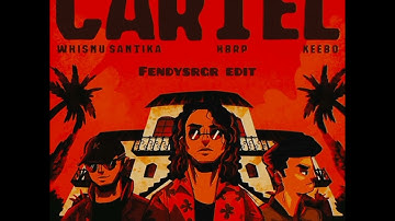Whisnu santika, hbrp, Keebo - Cartel (Fendy Siregar Edit)