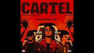 Whisnu santika, hbrp, Keebo - Cartel (Fendysrgr Edit)