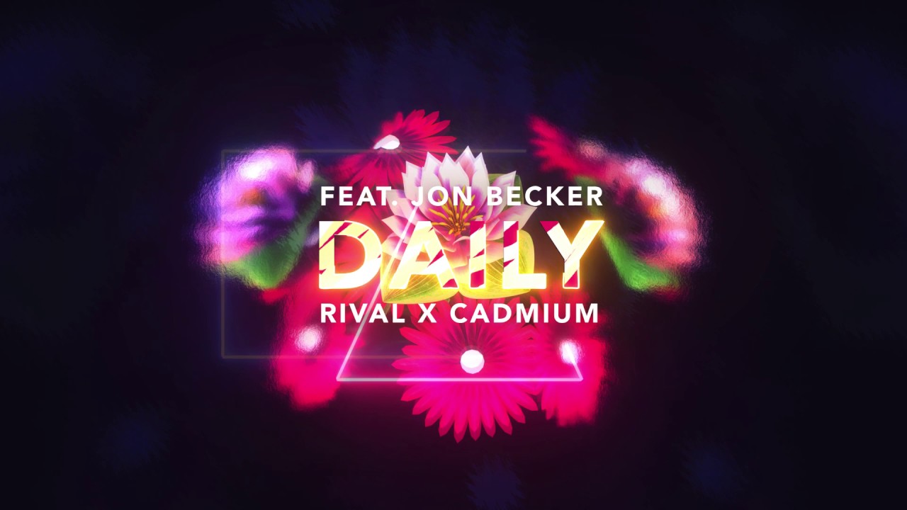 RIVAL  CADMIUM   Daily feat Jon Becker