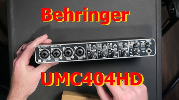 Behringer UMC404HD Unbox and Workout (Part 1)