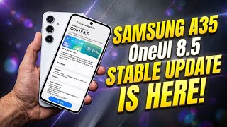 SAMSUNG A35 : ONEUI 8.5 STABLE UPDATE IS ALMOST HERE 🔥🔥🔥 screenshot 5