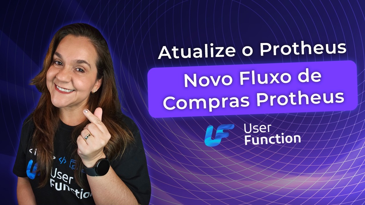 Novo Fluxo de Compras - Atualize o Protheus