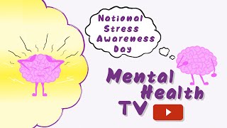 National Stress Awareness Day - Matters of The Mind