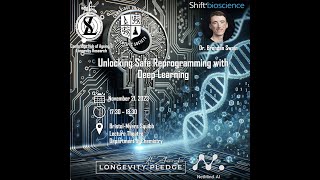 Unlocking Safe Reprogramming with Deep Learning - Brendan Swain Shift Biosciences