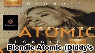 Blondie-Atomic (Diddy's 12 inch Mix) 1994