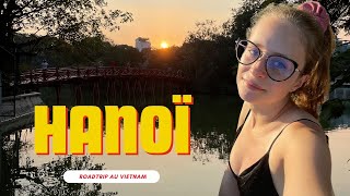 Roadtrip au Vietnam : Hanoi, à la découverte d&#39;un des derniers pays communistes