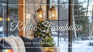 Winter's Warmth: Organic Rustic Farmhouse Decorating Ideas