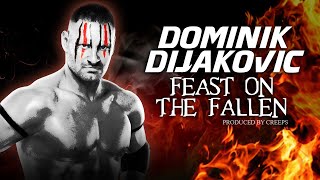 WWE Dominik Dijakovic: Feast On The Fallen (Custom Entrance Theme)
