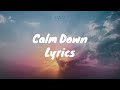 Calm down  rema  selena gomez lyrics