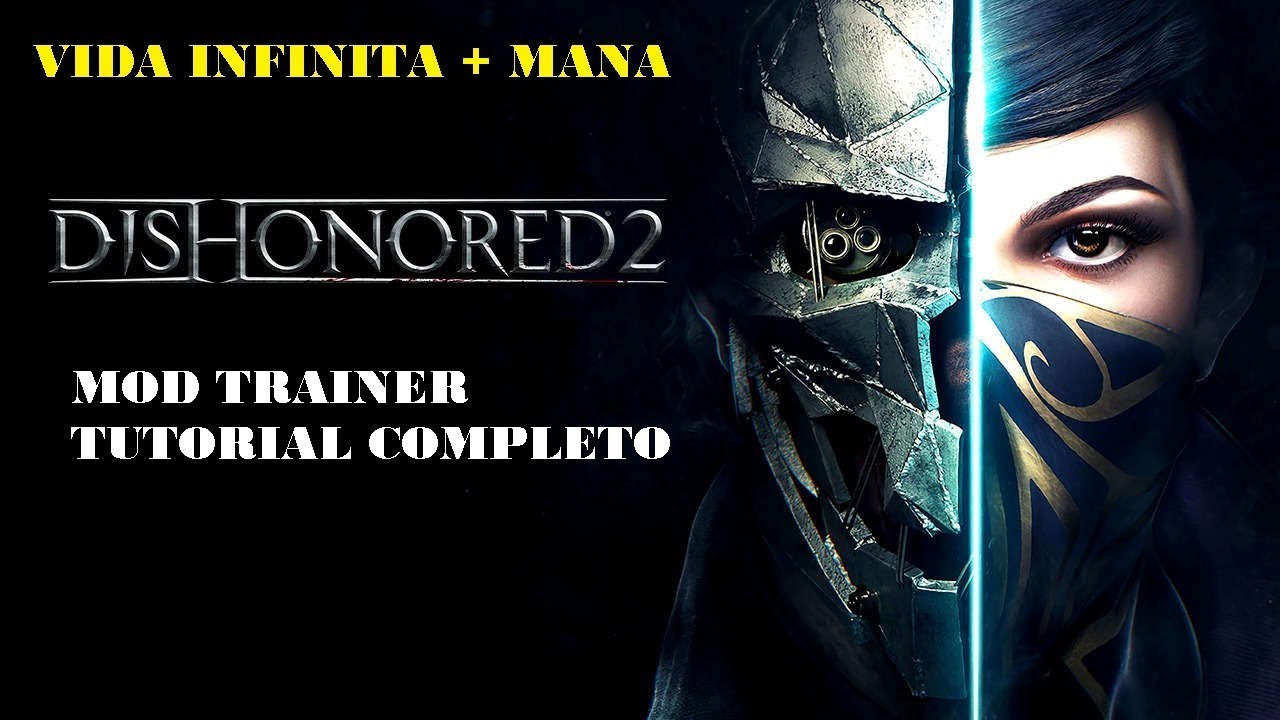 Dishonored 2 трейнер