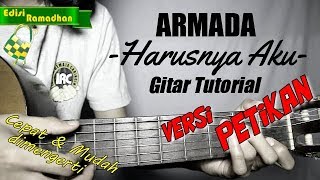 (Gitar Tutorial) ARMADA - Harusnya Aku (Versi Petikan) |Mudah & Cepat dimengerti untuk pemula chords