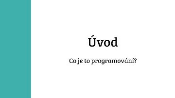 Úvod – Co je to programování?