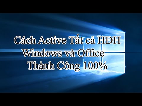 Hướng Dẫn Crack Active Tất cả HĐH Windows và Office Thành Công 100%