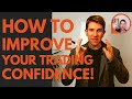 HOW TO IMPROVE YOUR TRADING CONFIDENCE 👍