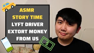 ASMR Story Time: Lyft Driver Tried to Extort Money (Soft Spoken) screenshot 2