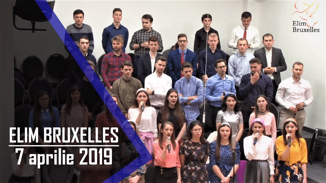 Elim Bruxelles | 7 aprilie 2019 seara