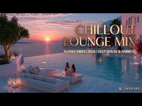 Deep Chillout ~ Chillout Lounge ~ Luxury Chillout ~ Ambient Lounge 🌴