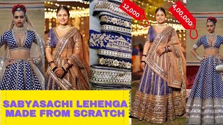 I recreated 8 Lakh Lehenga in 12,000 | Sabyasachi Lehenga Made From Scratch | Outfit From Scratch