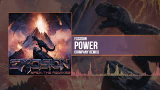 Excision - Power (Kompany Remix) [Official Stream]