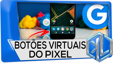 NOVÍDADE!! Deixe os Botões Virtuais do Seu Celular  Iguais os do Google Pixel