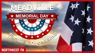 Meadville Memorial Day Parade & Observance (May 29, 2023)