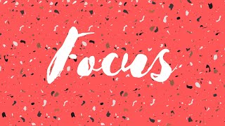 Focus | The Beauty of Commitment  | June 22, 2021