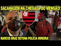 ABSURDO! FLAMENGO SACANEADO NA CHEGADA EM MINAS GERAIS! CHEGADA DO MENGÃO EM BH PARA JOGO COM O GALO