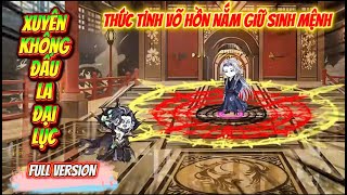 [Full Version] Xuyên Không Đấu La Đại Lục Thức Tỉnh Võ Hồn Nắm Giữ Sinh Mệnh | Đậu Bắp VietSub