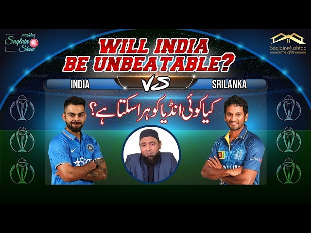 India No. 01 | Semi Final | Rohit Sharma | India vs Sri lanka | World Cup 2019 | Saqlain Mushtaq