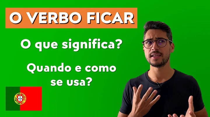 The 5 main meanings of the verb Ficar [to stay] //...