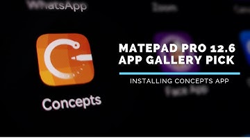 MATEPAD PRO 12.6 installing apps (concepts)