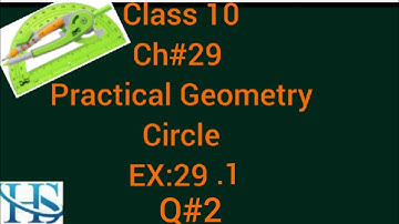 Ex:29.1 Q2 | class 10 | Ch : 29 Practical Geometry Circle | sindh Text book